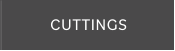 CUTTINGS