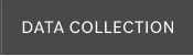 DATA COLLECTION