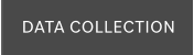 DATA COLLECTION