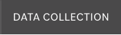 DATA COLLECTION