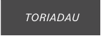 TORIADAU