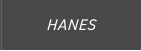 HANES