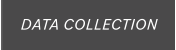 DATA COLLECTION
