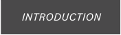 INTRODUCTION