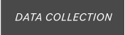 DATA COLLECTION